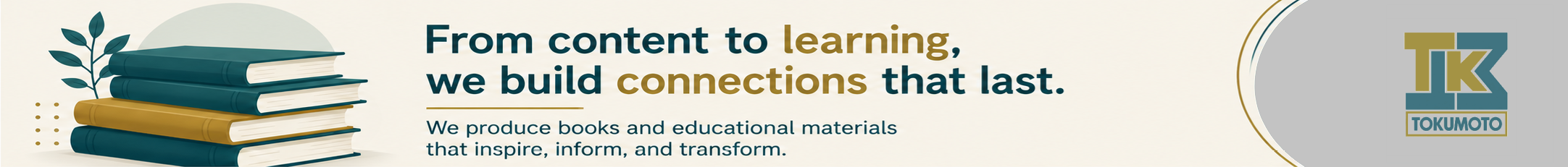 From content to learning, 
            we build connections that last.